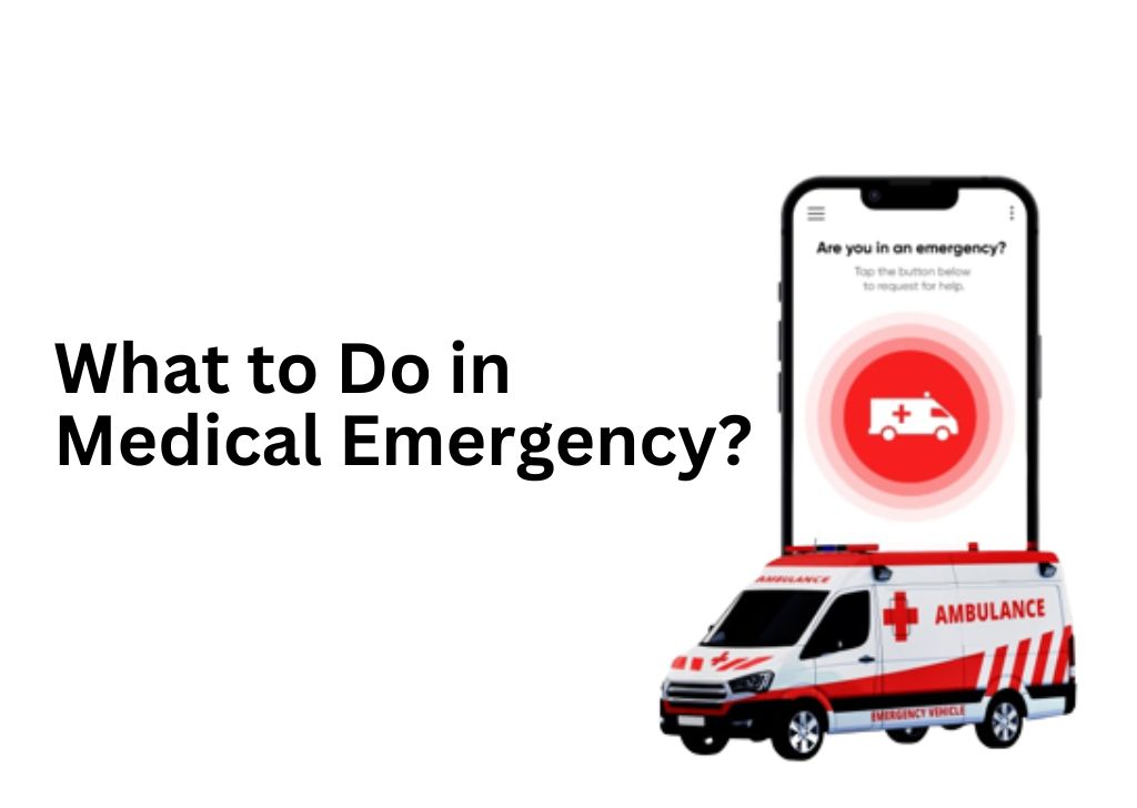 What to Do in a Medical Emergency: Stay Calm and Take Action
